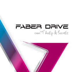 Faber Drive : Can't Keep a Secret